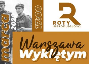 „Warszawa Wyklętym”. Zapraszamy na uroczysty przemarsz ulicami stolicy